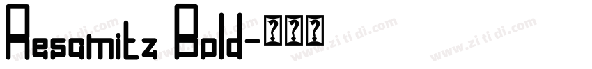 Resamitz Bold字体转换